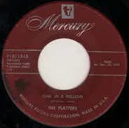 The Platters - One In A Million / On My Word Of Honor