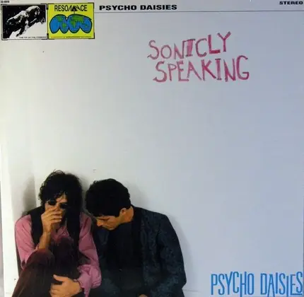The Psycho Daisies - Sonicly Speaking