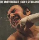 LP - The Professionals - I Didn't See It Coming