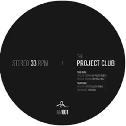 The Project Club - Field Of Dreams (lexx/ D-pulse Rmxs)