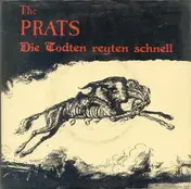 The Prats - Die Todten Reyten Schnell
