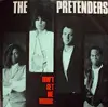 7'' - The Pretenders - Don't Get Me Wrong - Silver injection labels