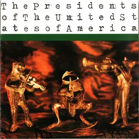 Presidents of the United States of America - The Presidents of the United States of America