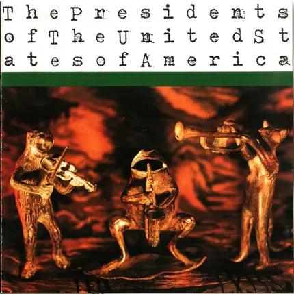 The Presidents Of The United States Of America - The Presidents of the United States of America