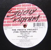 The Presta Project - The Foreplay EP