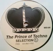 The Prince Of Techno - Selection 1