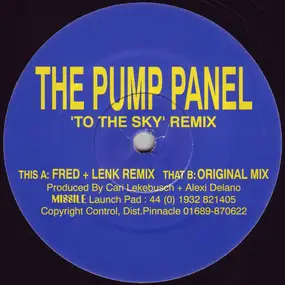 The Pump Panel - To The Sky (Remix)