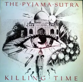 The Pyjama Sutra - Killing Time