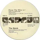 12'' - The Quick - Down The Wire - Promo