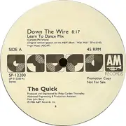 12'' - The Quick - Down The Wire - Promo