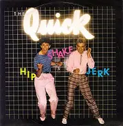 The Quick - Hip, Shake, Jerk / Expresso Bongo