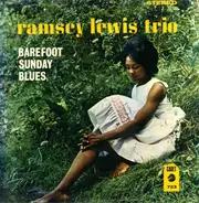 The Ramsey Lewis Trio - Barefoot Sunday Blues