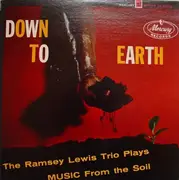 LP - The Ramsey Lewis Trio - Down To Earth (Music From The Soil)
