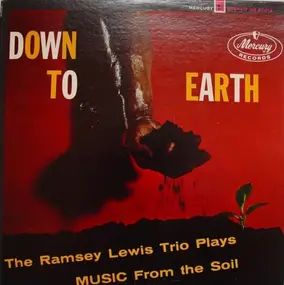 Ramsey Lewis - Down To Earth (Music From The Soil)