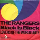 7'' - The Rangers - Black is Black / Lovers of the world unite