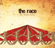 The Race - Be Your Alibi