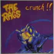 The Rags - Crunch!!