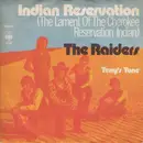 7'' - The Raiders - Indian Reservation (The Lament Of The Cherokee Reservation Indian)