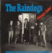 The Raindogs - Chicago Calling