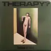 LP - Therapy? - Caucasian Psychosis