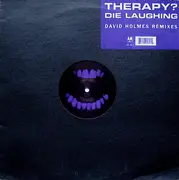 12inch Vinyl Single - Therapy? - Die Laughing (David Holmes Remixes)