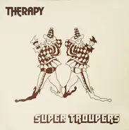 Therapy - Super Troupers