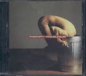 Therapy? - Troublegum