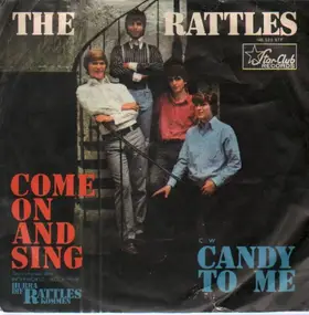 The Rattles - Come On And Sing / Candy To Me