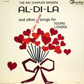 The Ray Charles Singers - Al-Di-La And Other Extra Special Songs For Young Lovers