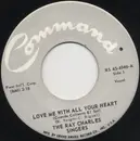 7'' - The Ray Charles Singers - Love Me With All Your Heart (Cuando Calienta El Sol) / Sweet Little Mountain Bird