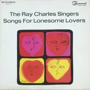 LP - The Ray Charles Singers - Songs For Lonesome Lovers
