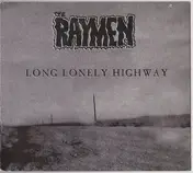 The Raymen - Long Lonely Highway