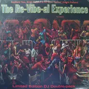 The Re-Vibe-Al Experience - The Re-Vibe-Al Experience