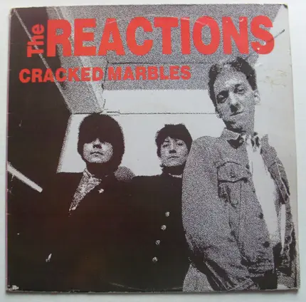The Reactions - Cracked Marbles