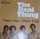 7'' - The Real Thing - Plastic Man / Check It Out