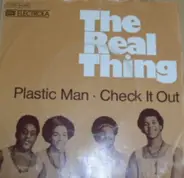 The Real Thing - Plastic Man / Check It Out