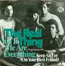 7'' - The Real Thing - You To Me Are Everything / Keep An Eye (On Your Best Friend)
