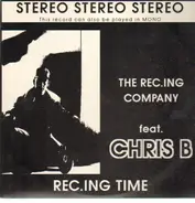 The Rec.Ing Company feat. Chris B - Rec.Ing Time