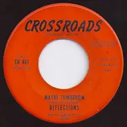 The Reflections - Maybe Tomorrow / I Really Must Know