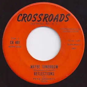 The Reflections - Maybe Tomorrow / I Really Must Know