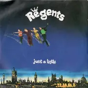 7'' - The Regents - Just A Little