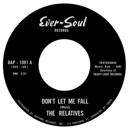 The Relatives - Don't Let Me Fall / Leave Something Wort