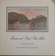 Theresa And Marie MacLellan - A Trip To Mabou Ridge - Scottish Music From Cape Breton Island