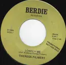 7inch Vinyl Single - Theresa Filibert - Lonely Me