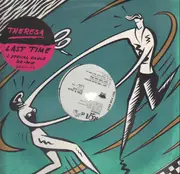 12inch Vinyl Single - Theresa - Last Time (A Special Dance Remix)