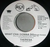 Theresa - What Cha Gonna Do (Single Version)