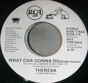 Theresa - What Cha Gonna Do (Single Version)