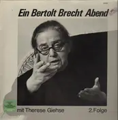 Therese Giese - Ein Bertolt Brecht Abend, 2. Folge
