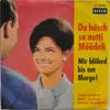 7inch Vinyl Single - Therese Wirth-von Känel Und Werner Wirth Von Kaenel - Mir Bliibed Bis Am Morge ! / Du Häsch So Netti Möödeli ...