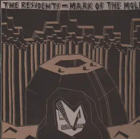 The Residents - Mark of the Mole